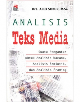 Analisis Teks Media (Suatu Pengantar..) | PT Remaja Rosdakarya