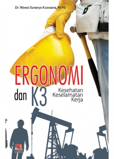 Ergonomi Dan K3 | PT Remaja Rosdakarya