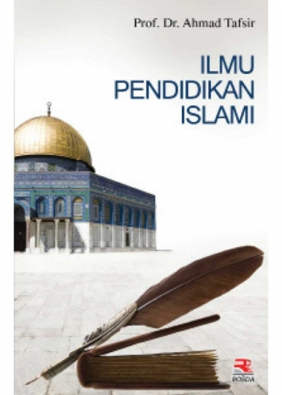 Ilmu Pendidikan Islami | PT Remaja Rosdakarya